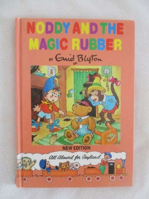 NODDY AND THE MAGIC RUBBER BY ENID BLYTON