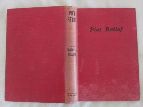 1920 - PIET RETIEF LEWENSGESKIEDENIS VAN DIE GROTE VOORTREKKER DEUR GUSTAV S. PRELLER