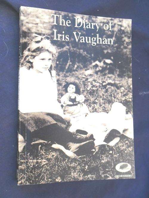 LIFE IN THE E. CAPE DURING THE ANGLO-BOER WAR : THE DIARY OF IRIS VAUGHAN : A UNIQUE BOOK!!!