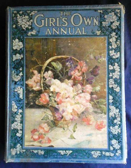 THE GIRL'S OWN ANNUAL!!  (CIRCA 1919) EDITED BY FLORA KLICKMANN