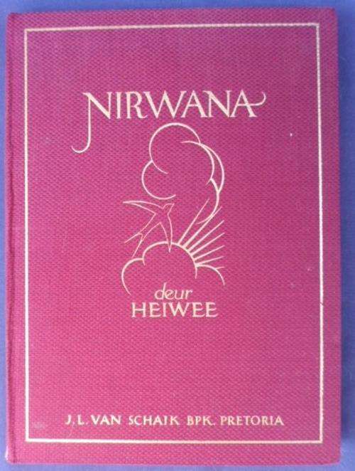 1931 EERSTE UITGAWE IN PUIK TOESTAND - NIRWANA DEUR  H.M. VAN DER WESTHUYSEN (SKUILNAAM - HEIMWEE)