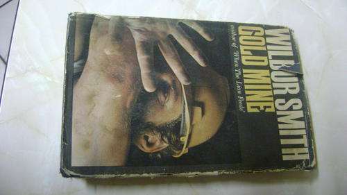 Wilbur Smith - Gold Mine 1st edition