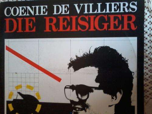 LP-VINYL-COENIE DE VILLIERS---DIE REISIGER