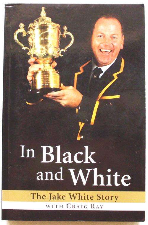 Book - "IN BLACK AND WHITE" - The Jake White Story with Craig Ray