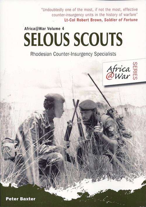SELOUS SCOUTS - Rhodesian Counter-Insurgency Specialists (w/DVD)