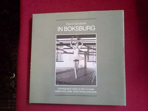 David Goldblatt - In Boksburg - Signed First Edition 1982