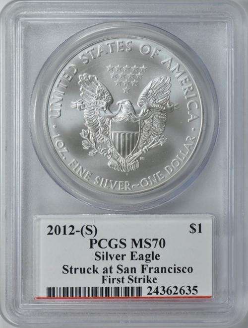 2012-(S) $1 Silver Eagle First Strike Struck at San Francisco PCGS MS-70 Signed by Mercanti