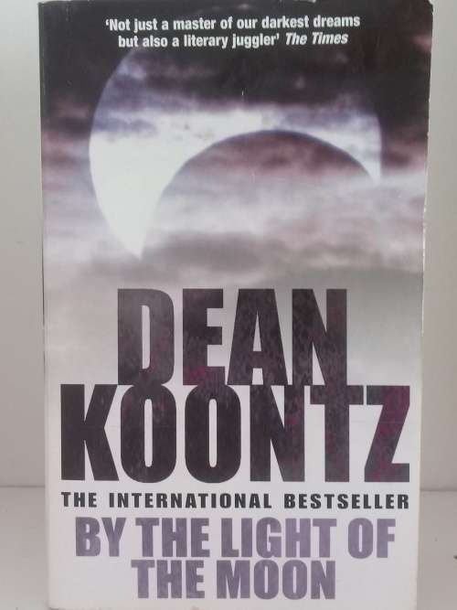 By the Light of the Moon - Dean Koontz