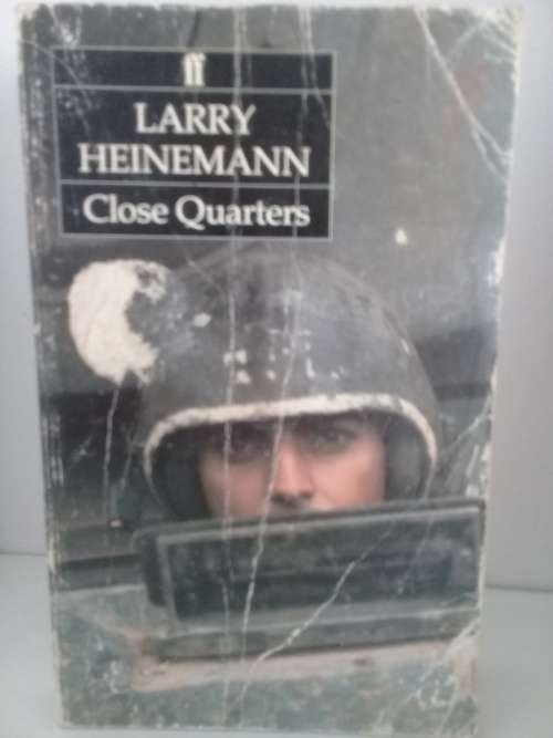 Close Quarters - Larry Heinemann