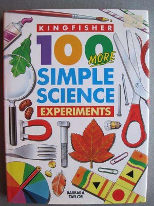 100 more Simple Science Experiments, by Barbara Taylor (H/C : Kingfisher)
