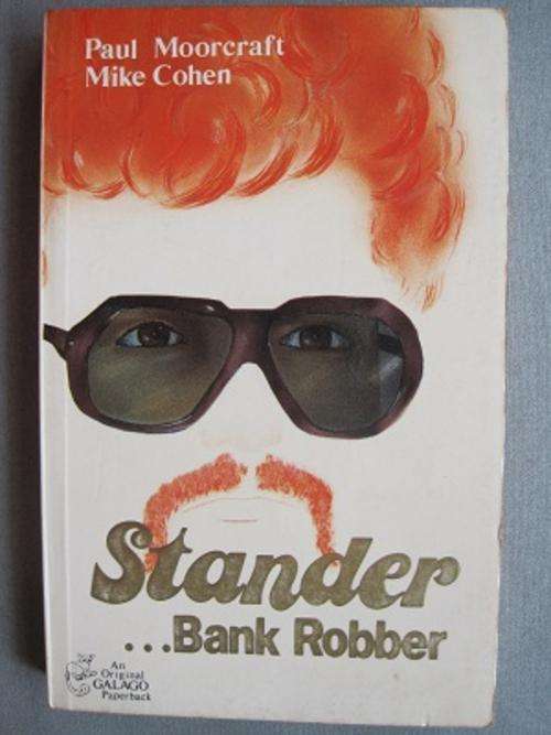 Stander ... Bank Robber, by Paul Moorcraft and Mike Cohen