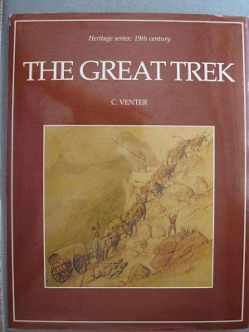 The Great Trek, by C Venter (hardcover)