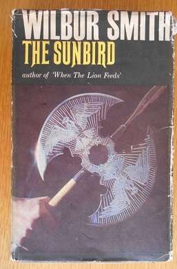 The Sunbird, by Wilbur Smith (1st ed. Heinemann, 1972: hardcover)