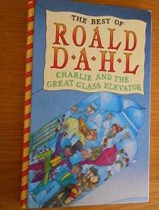 Charlie and the Great Glass Elevator, by Roald Dahl (hardcover)