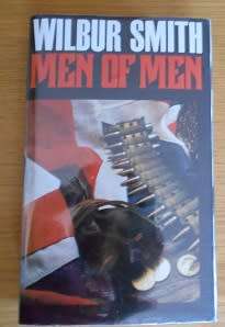 Men of Men, by Wilbur Smith (1st ed. Hardcover)