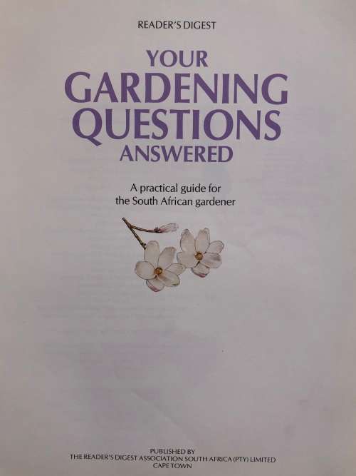 Your Garden Questions Answered: a practical guide for the South African gardener