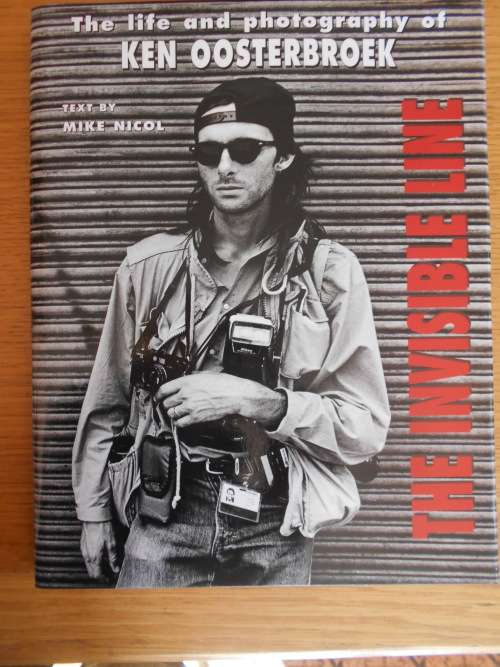 KEN OOSTERBROEK: The Invisible Line, by Mike Nicol