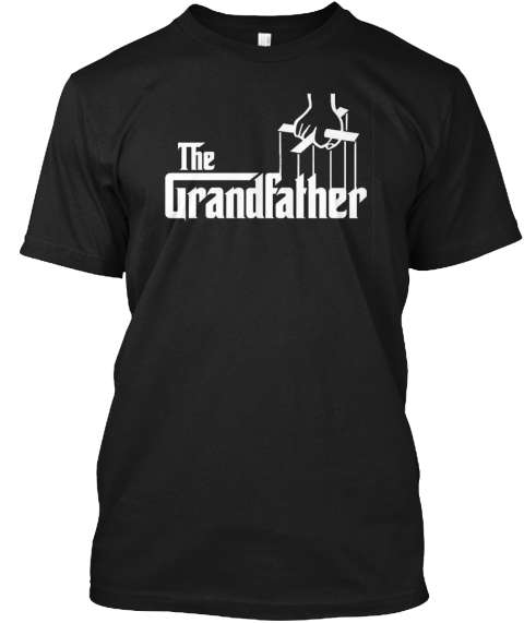 The GrandFather TSHIRT