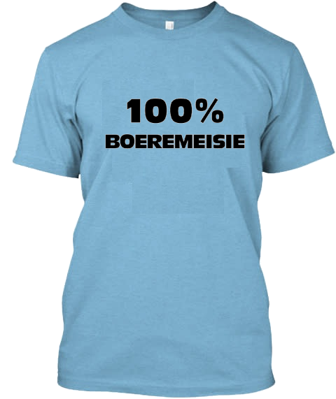 100% Boeremeisie T-SHIRT