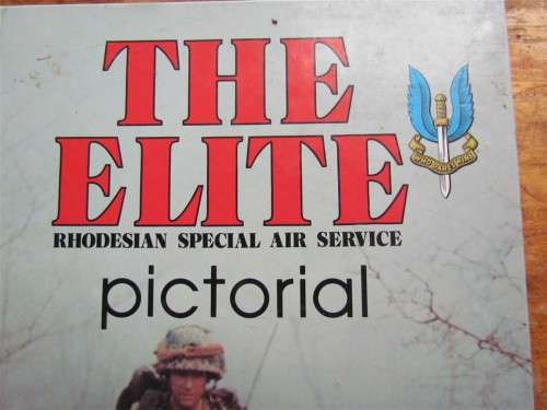 **R1 START** ""THE ELITE""RHODESIAN SPECIAL SERVICE HARDCOVER ILLUSTRATED