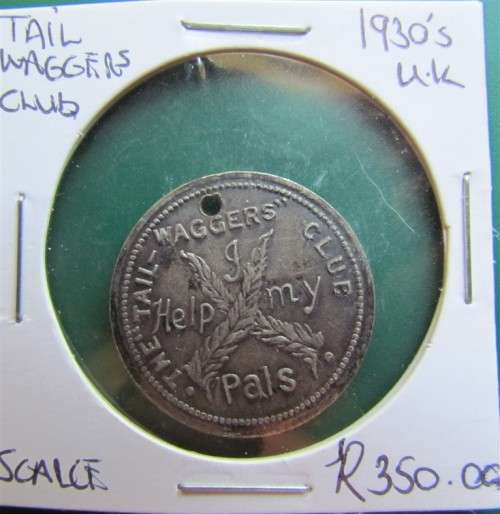 GB 1930`s ***Scarce*** Tailwaggers Club Token