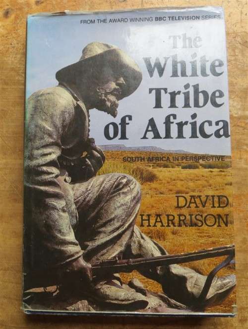 The White Tribe of Africa - David Harrison