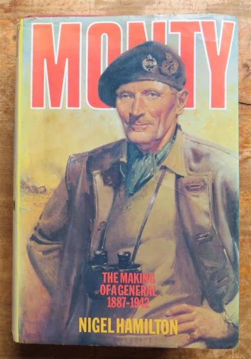 MONTY - The making of a General - Nigel Hamilton - dustcover torn