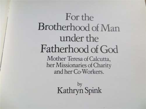 1st Edition For the Brotherhood of Man - Mother Teresa of Calcutta - K.Spink