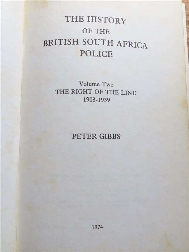 History of the British South Africa Police - Rhodesia BSAP - signed Peter Gibbs