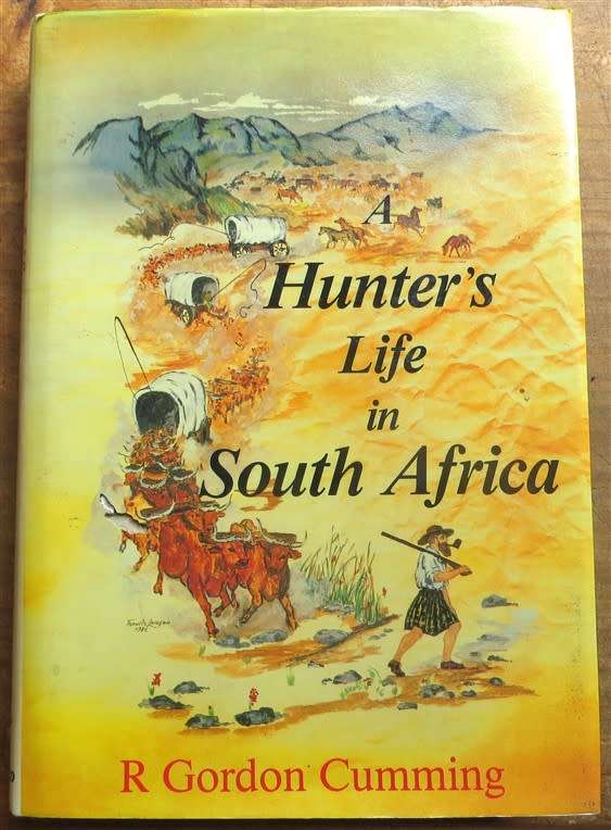 A Hunter`s Life in South Africa - R. Gordon Cumming 1986 copy of the 1857 Edition