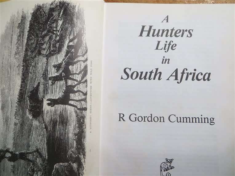 A Hunter`s Life in South Africa - R. Gordon Cumming 1986 copy of the 1857 Edition