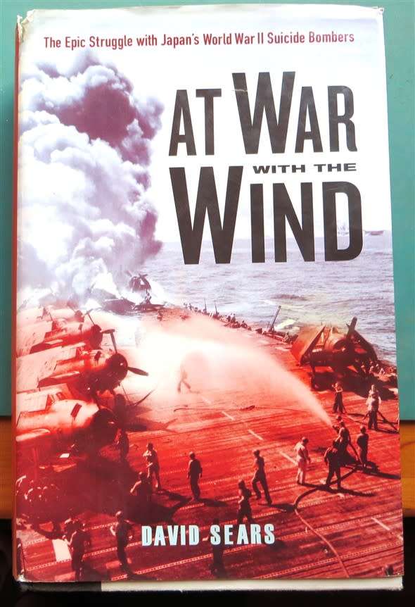 At War with the Wind - Japanese Suicide bombers - David Sears