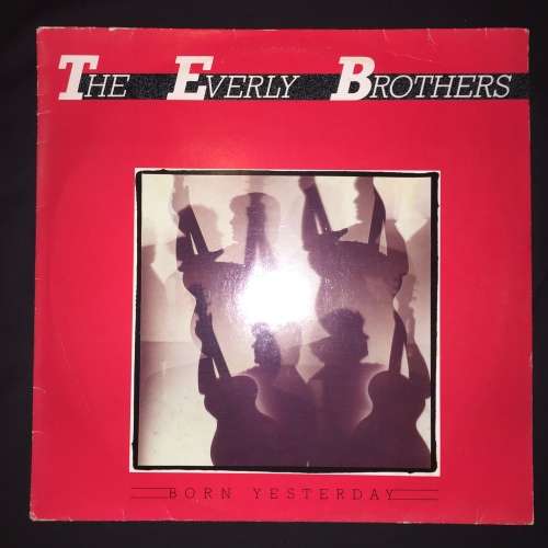 The Everly Brothers - Born Yesterday (LP) Vinyl Record