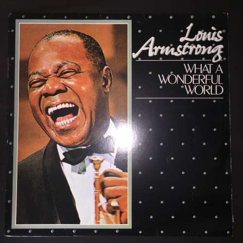 Louis Armstrong - What A Wonderful World (LP) Vinyl Record