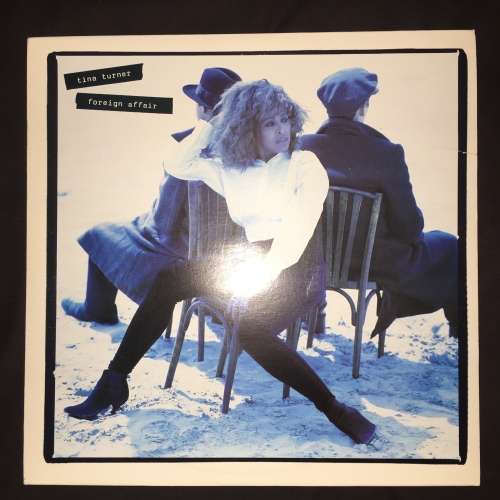 Tina Turner - Foreign Affair (LP) Vinyl Record (7th Album)