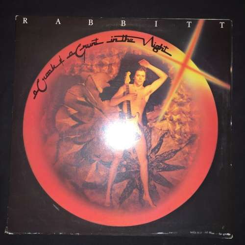 Rabbitt - A Croak & A Grunt In The Night (LP) Vinyl Record (2nd Album) SA BAND