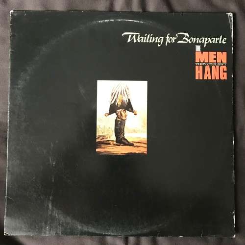The Men They Couldn't Hang - Waiting For Bonaparte (LP) Vinyl Record (3rd Album)