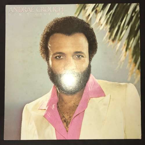 Andrae Crouch - Don't Give Up (LP) Vinyl Record