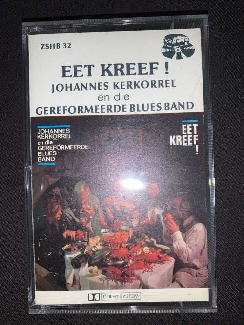 Johannes Kerkorrel En Die Gereformeerde Blues Band - Eet Kreef ! (Cass) Audio Cassette