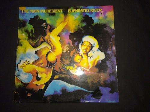 The Main Ingredient - Euphrates River (LP) Vinyl Record