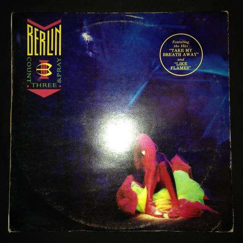 Berlin - Count Three & Pray (LP) Vinyl Record