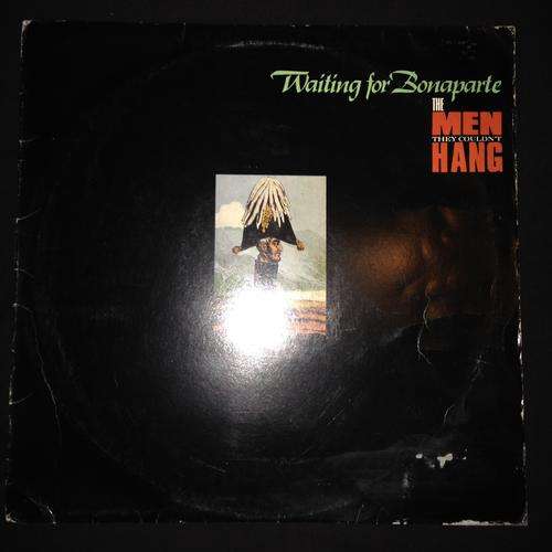 The Men They Couldn't Hang - Waiting For Bonaparte (LP) Vinyl Record