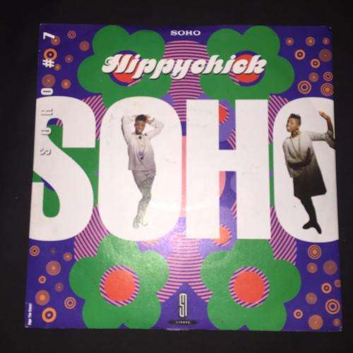 Soho - Hippychick (7", Single) 45 RPM