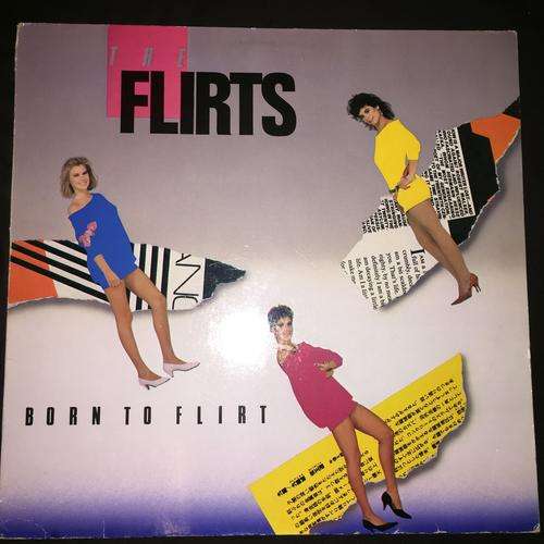 The Flirts - Born To Flirt (LP) Vinyl Record