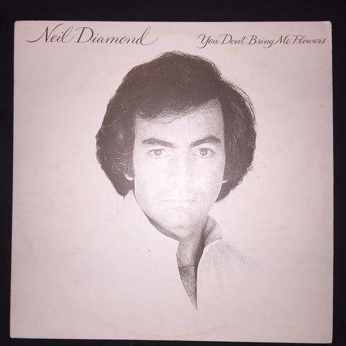 Neil Diamond - You Don't Bring Me Flowers (LP) Vinyl Record