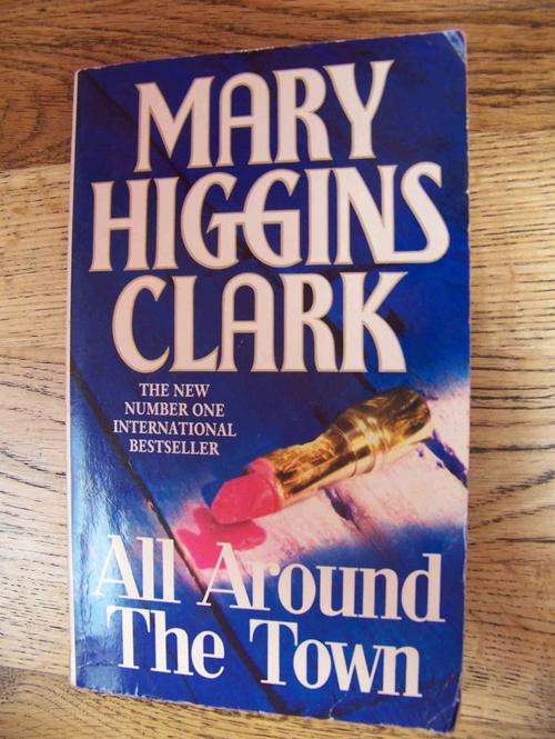 All Around The Town - Mary Higgins Clark