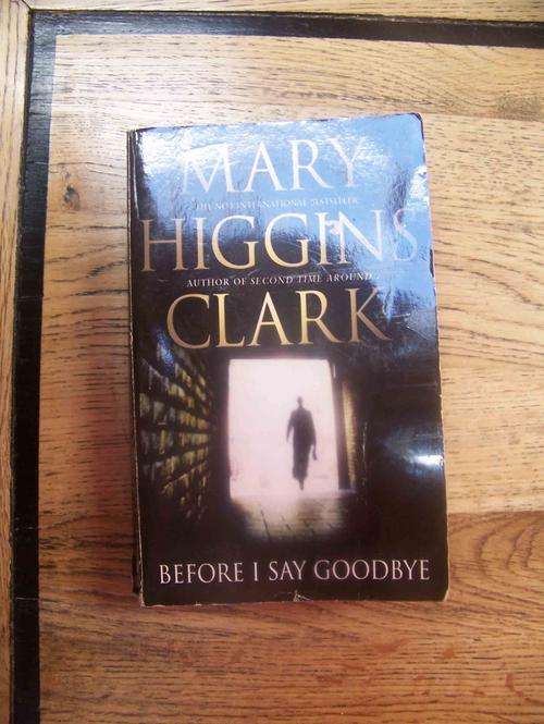 Before I say Goodbye - Mary Higgins Clark