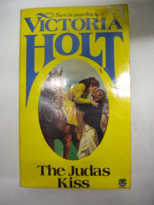 The Judas kiss by Victoria Holt