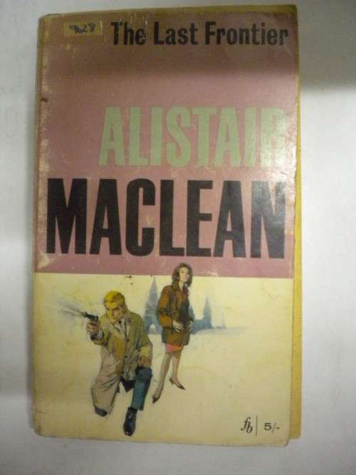 The last frontier by Alistair Maclean