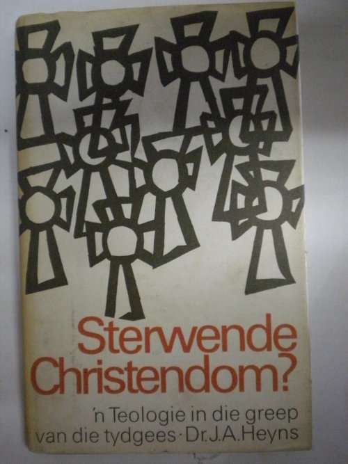 Sterwende Christendom deur dr. JA Heyns